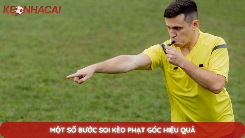 Một số bước soi kèo thẻ phạt hiệu quả